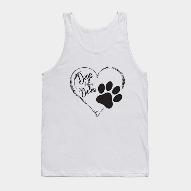 Dogs before Dudes paw print heart Tank Top by Kristalclick 